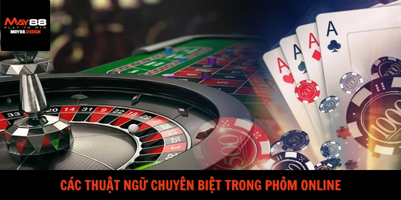 cac-thuat-ngu-chuyen-biet-trong-phom-online