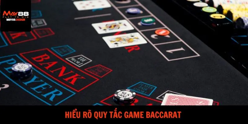 hieu-ro-quy-tac-game-baccarat