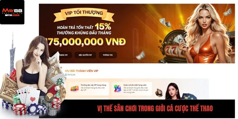 Vị thế sân chơi trong giới cá cược thể thao