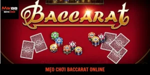 Mẹo Chơi Baccarat Online Tại May88 Hiệu Quả Nhất 2025