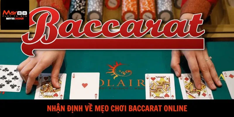 nhan-dinh-ve-meo-choi-baccarat-online